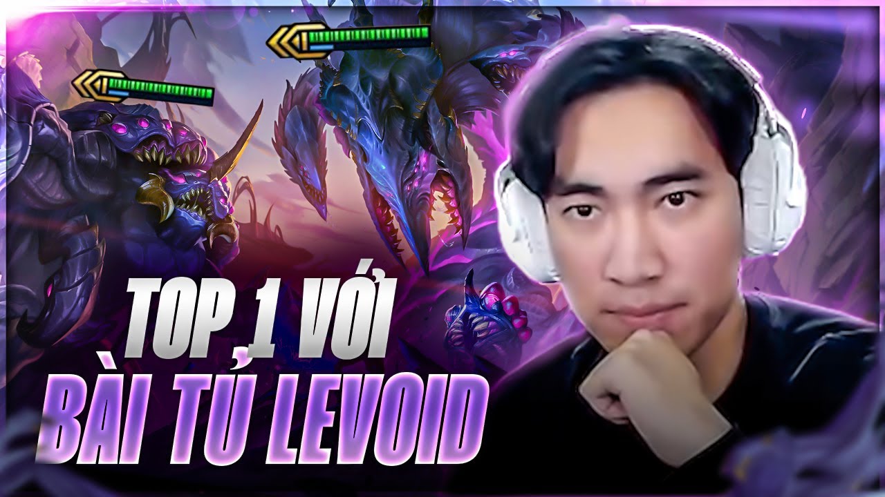 MỘT NGÀY YÊN BÌNH LẤY TOP 1 VỚI BÀI TỦ HƯ KHÔNG CỦA LEVOID