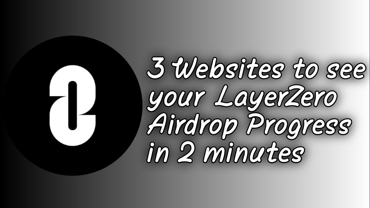 3 Websites to check your LayerZero Airdrop Progress in 2 minutes...
