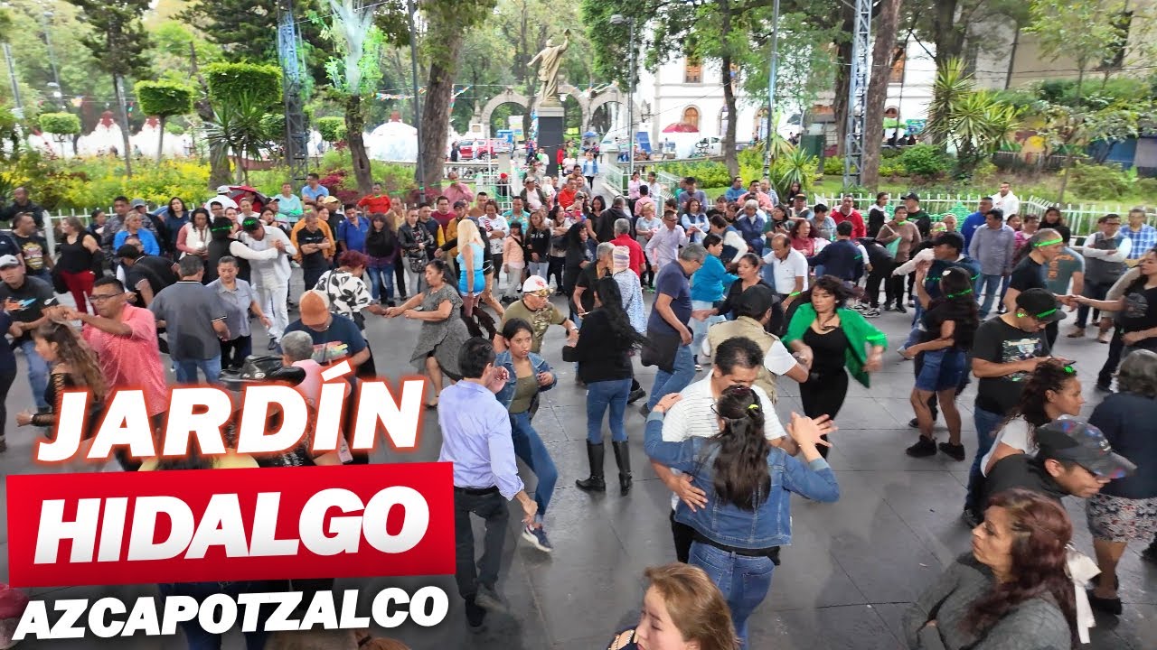 Sábados de bailongo en el Jardín Hidalgo Azcapotzalco 4K 60p | Ciudad de México