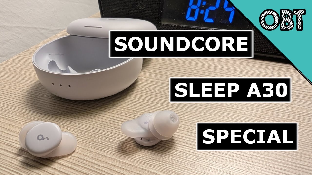 Специальное тестирование и обзор Soundcore Sleep A30