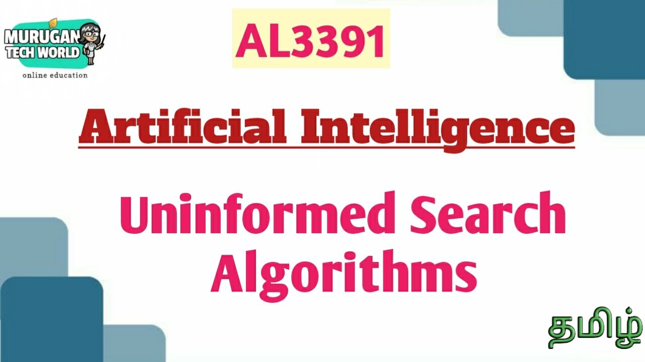 Uninformed search algorithms in artificial intelligence tamil||AL3391||AI&DS||Anna university.
