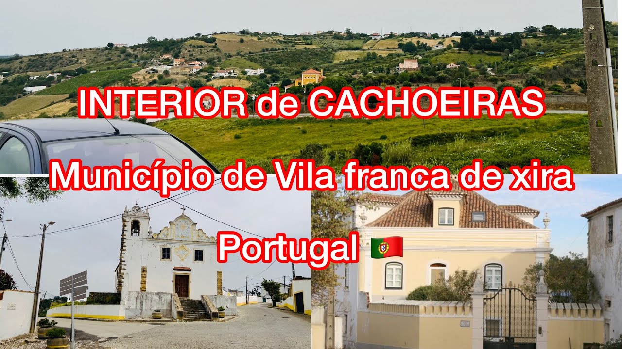 Cachoeiras -Município de Vila Franca de xira Portugal 🇵🇹