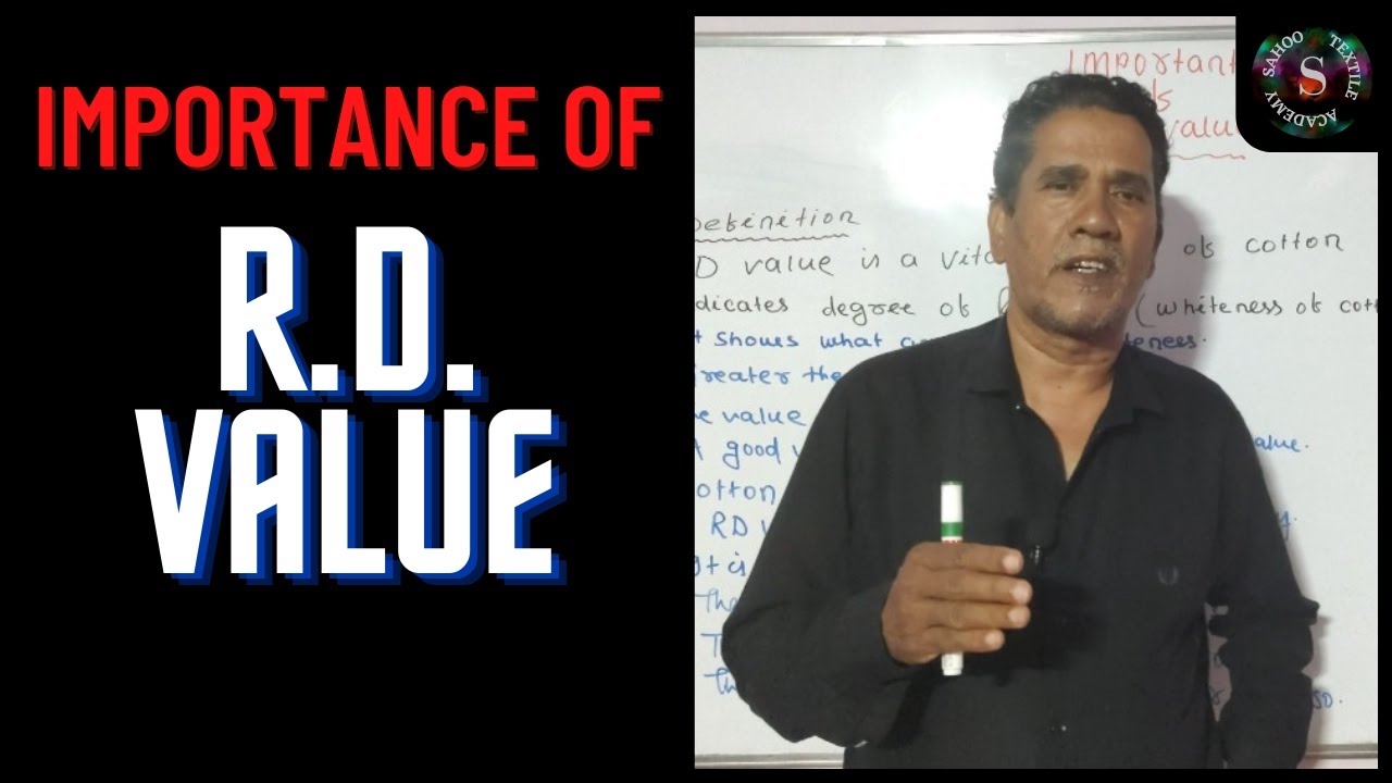 Importance of RD Value || Assess The Cotton Rates || Sahoo Textile Academy