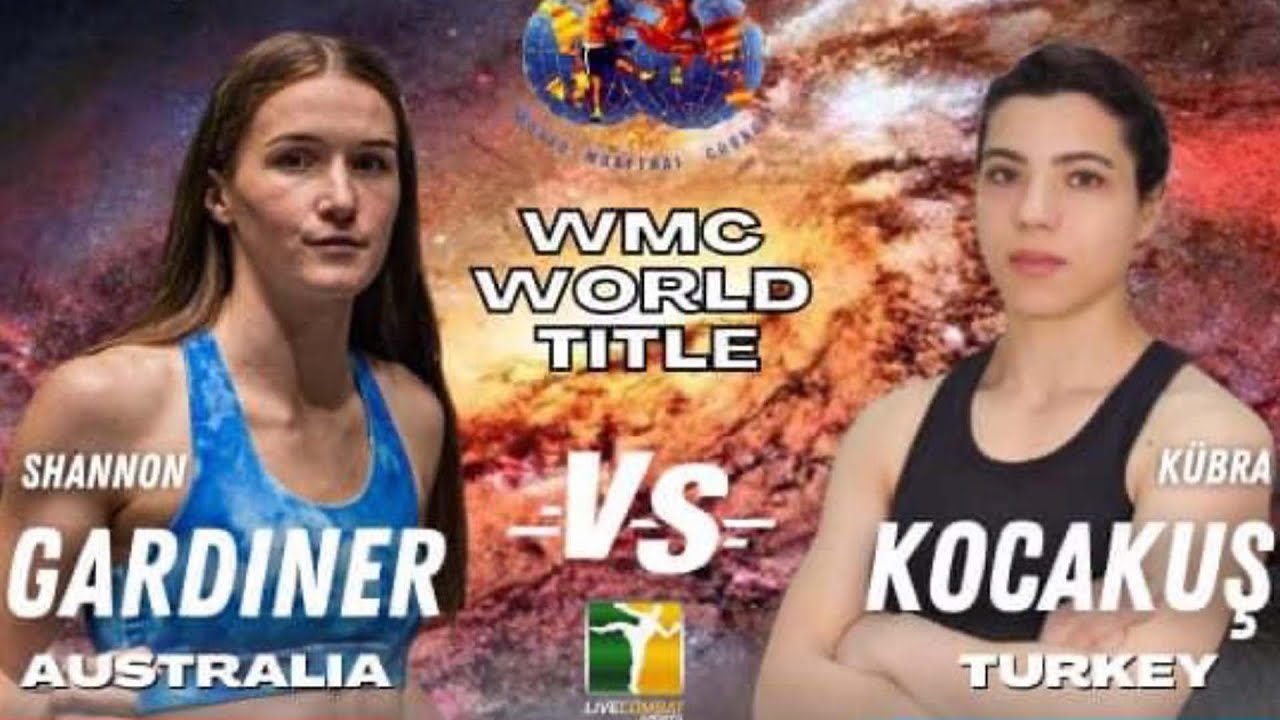 Shannon Gardiner Vs Kubra Kocakus - WMC Muay Thai World Title