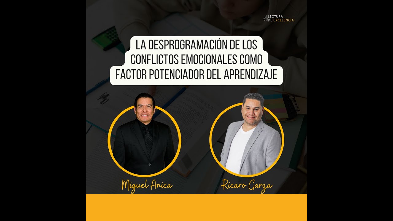 Cómo Desprogramar Los Bloqueos Emocionales Que Limitan Tu Aprendizaje. Entrevista Con Ricardo Garza