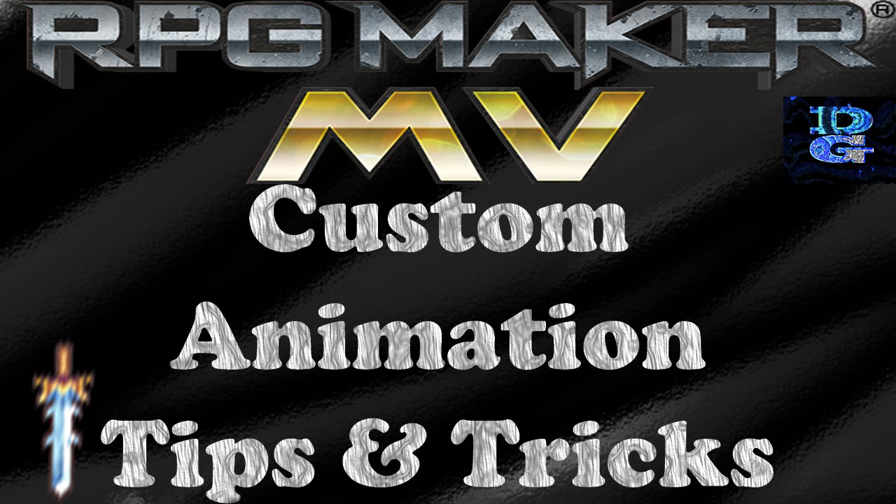 RPG Maker MV Custom Animation Tips and Tricks