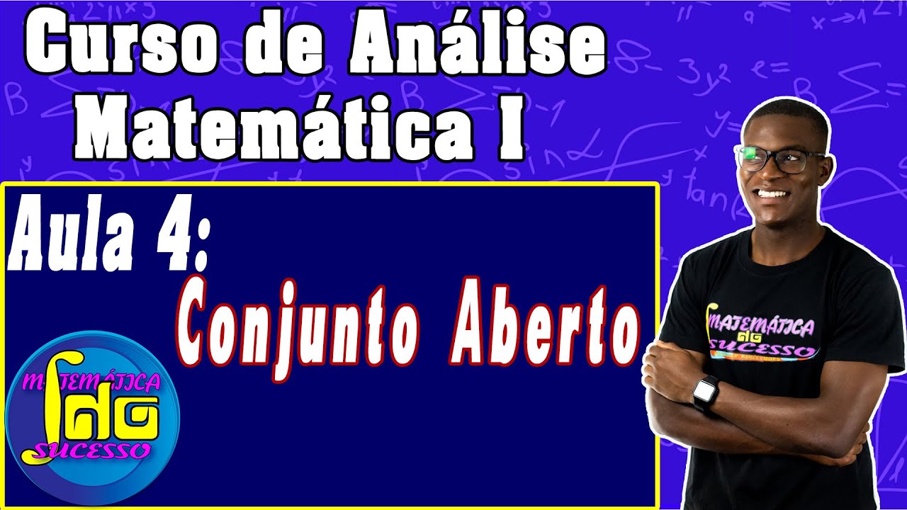 ANÁLISE MAT I-4- Conjunto Aberto