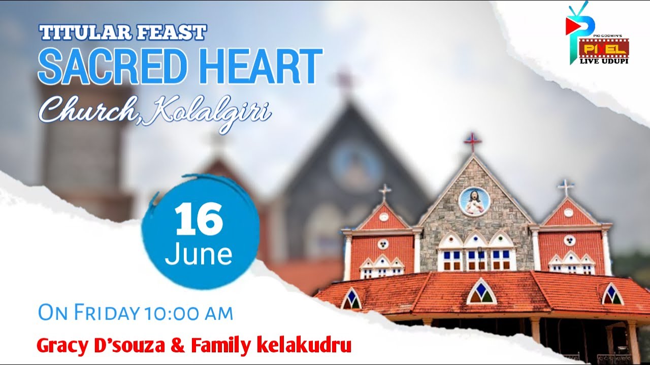 Titular Feast - Sacred Heart Church  | 10:00am | Kolalagiri | 16.06.2023