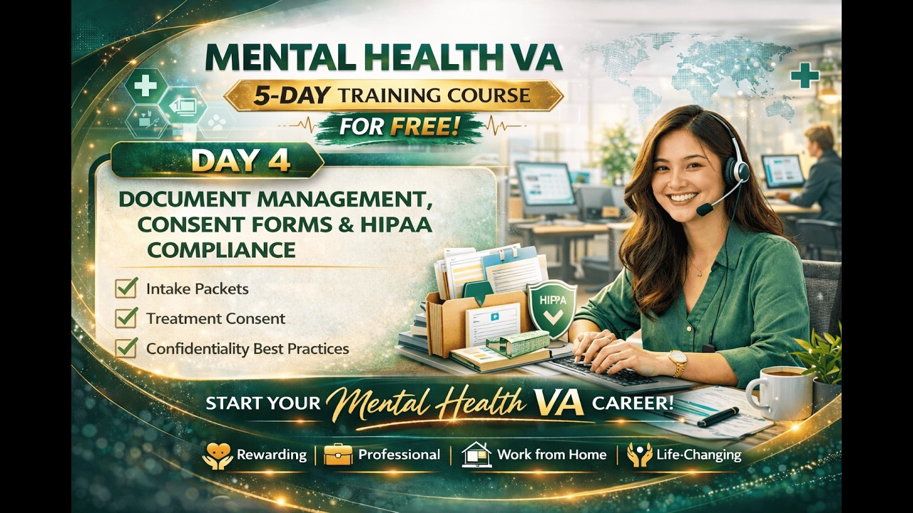 Mental Health VA Course – Day 4 of 5 | Document Management & HIPAA Compliance