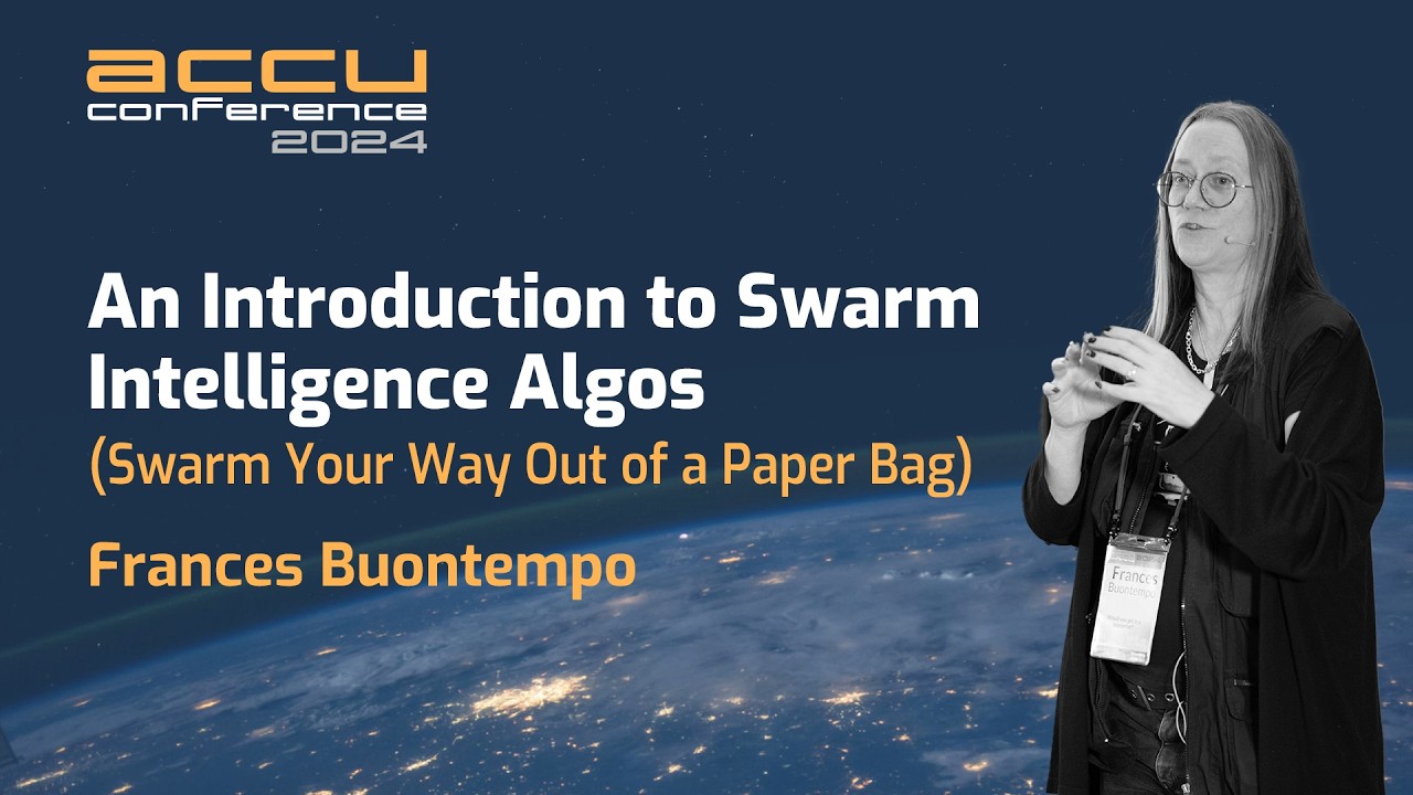 An Introduction to Swarm Intelligence Algorithms - Frances Buontempo - ACCU 2024