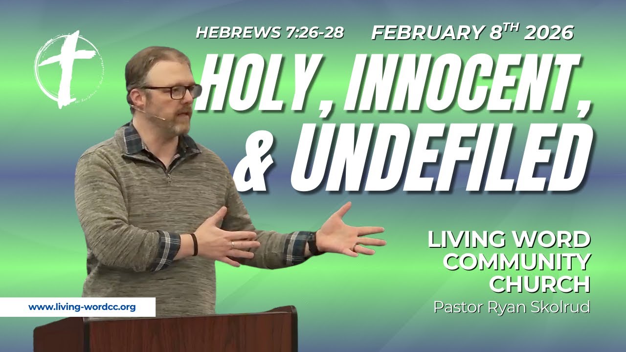 Holy, Innocent, & Undefiled - Hebrews 7:26-28 (2/8/26)
