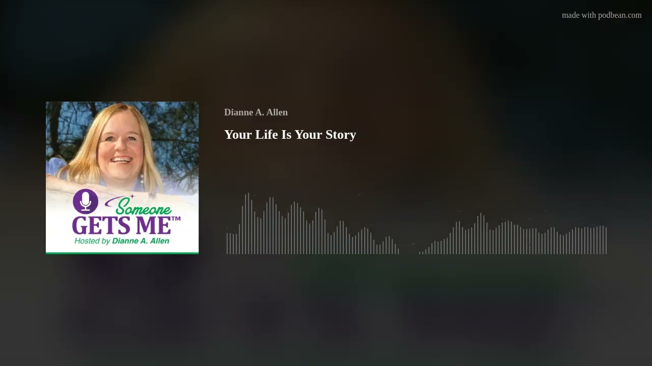 Your Life Is Your Story