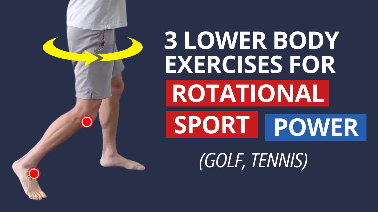 3 Lower Body Exercises for Core & Hip Rotation (POWER in Golf, Tennis etc)