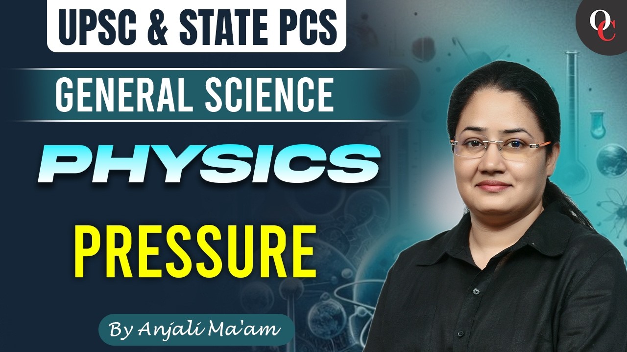 LEC 06 | PHYSICS || Pressure || UPSC & State PCS | Strategy, Syllabus & PYQ Analysis