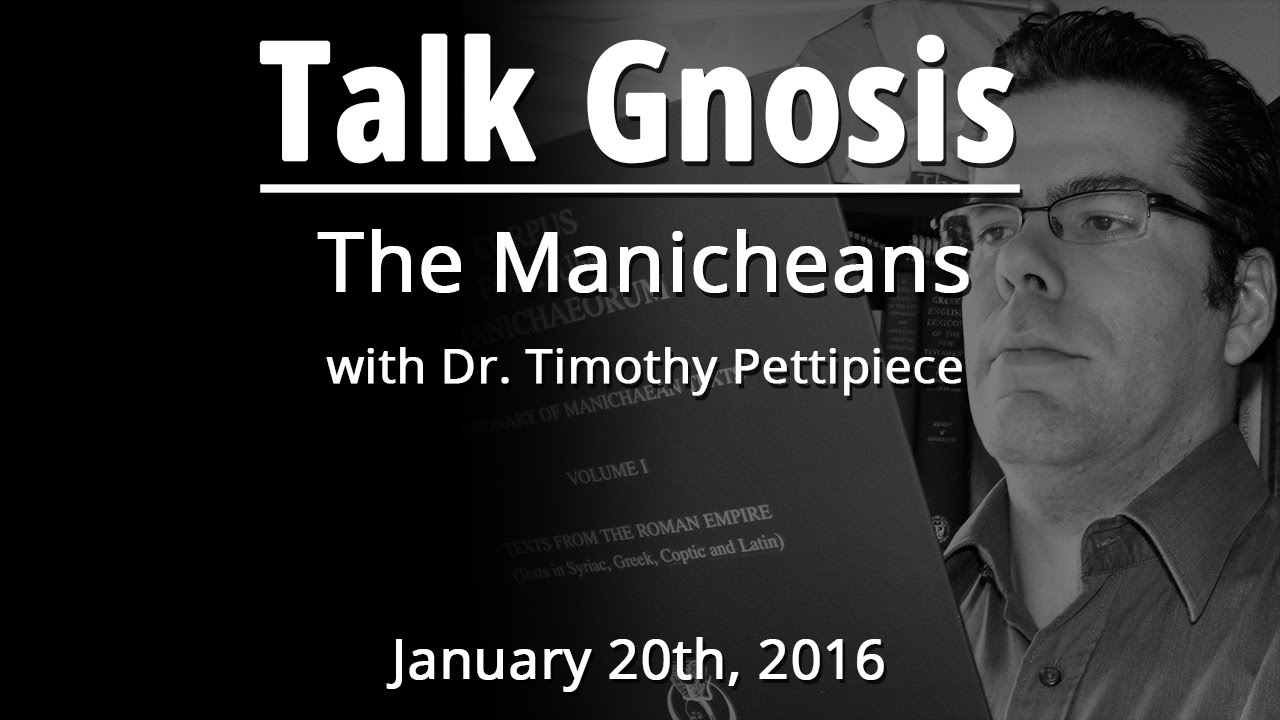 [Talk Gnosis] The Manicheans