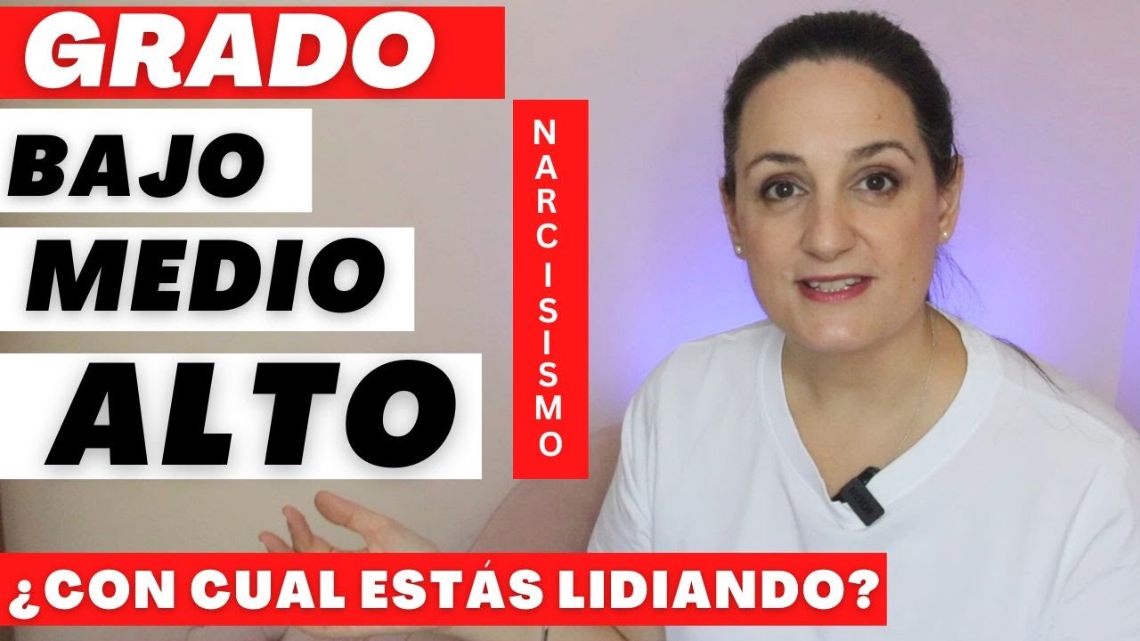 ELIMINAR DUDAS | Narcisismo GRADO BAJO, GRADO MEDIO Y GRADO ALTO (Ejemplos)
