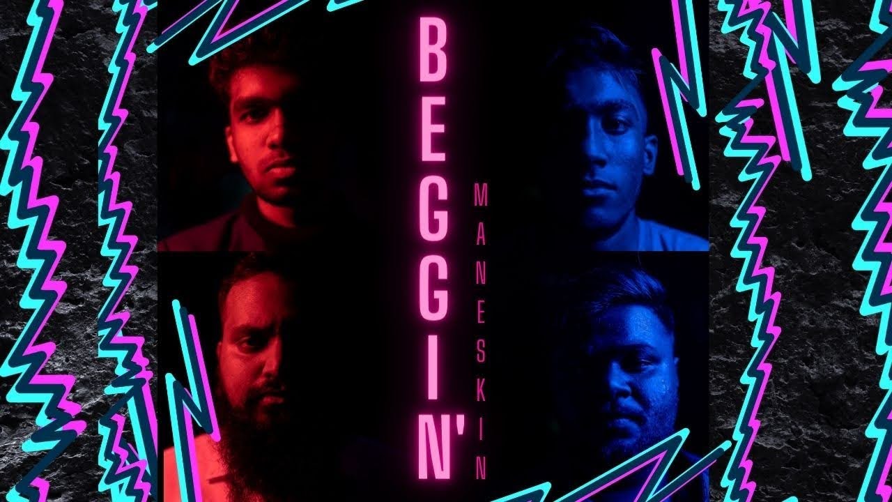 M&aring;neskin- BEGGIN&rsquo; (Cover) THE VAGABONDS