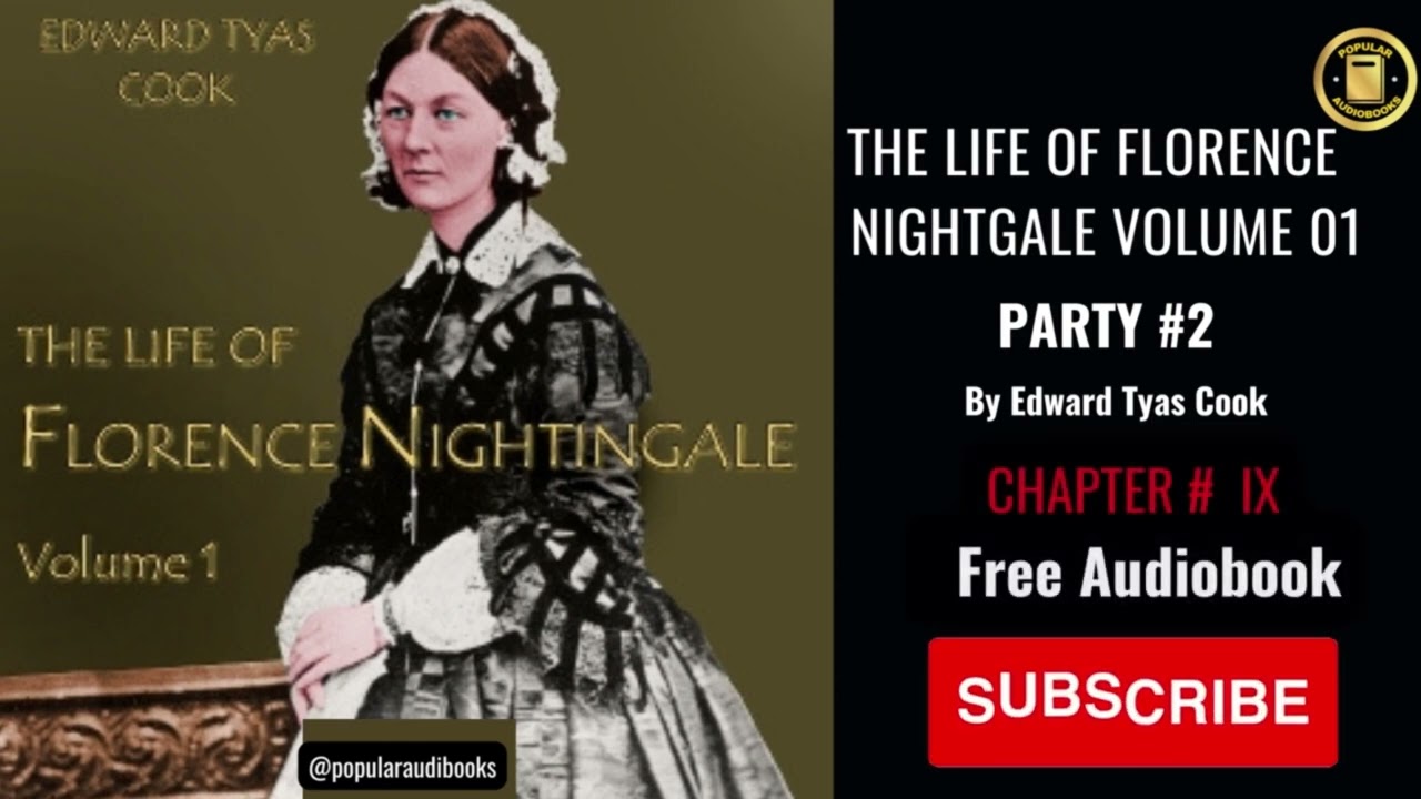 PARTY 2 CHAPTER 09: To the Crimea-Illness | The Life of Florence Nightingale  AUDIOBOOK