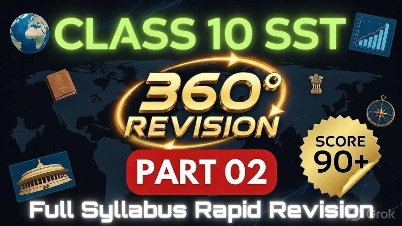 10th SST - 360° Revision Complete Syllabus for EXAM ( PART 02) 🎯 || Score 90+ Guaranteed 🔥