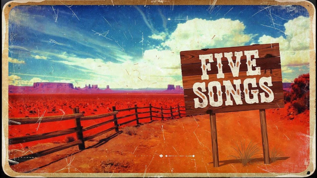 FIVE SONGS | LOVE IN THE REARVIEW