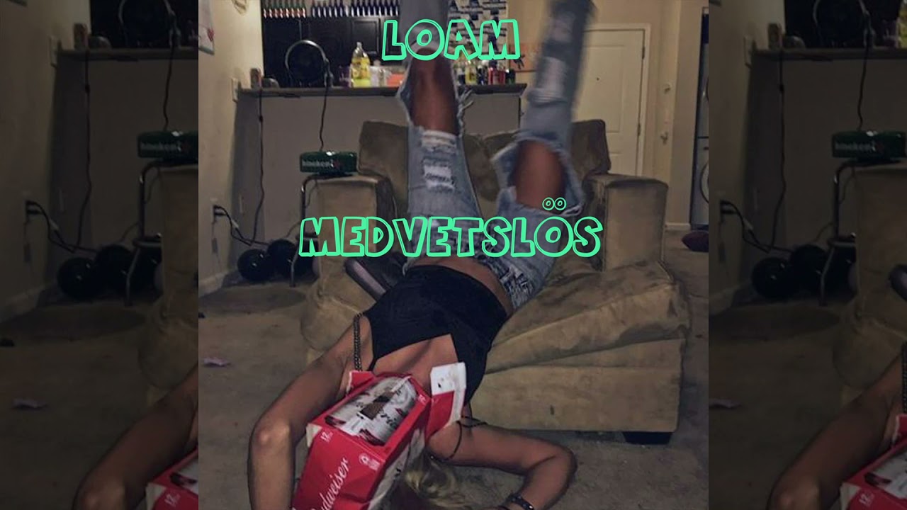 Loam - MEDVETSL&Ouml;S