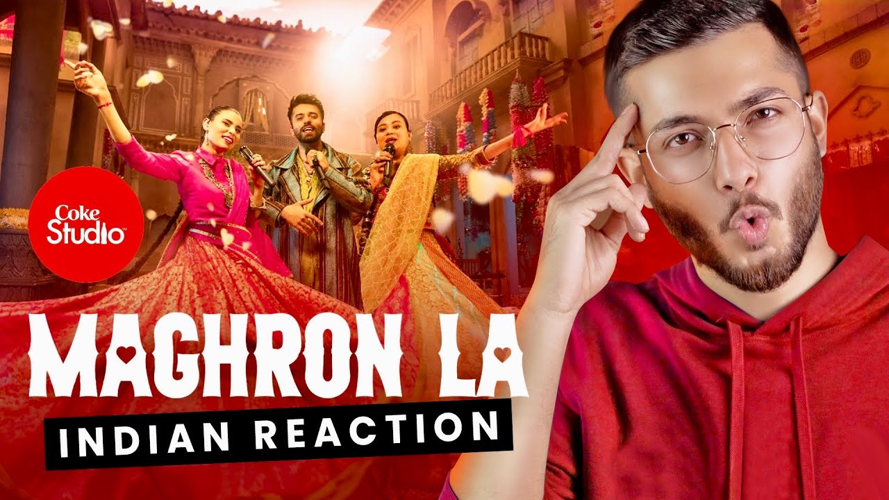 @VasudevReacts to Maghron La | Coke Studio Pakistan | Indian Reaction