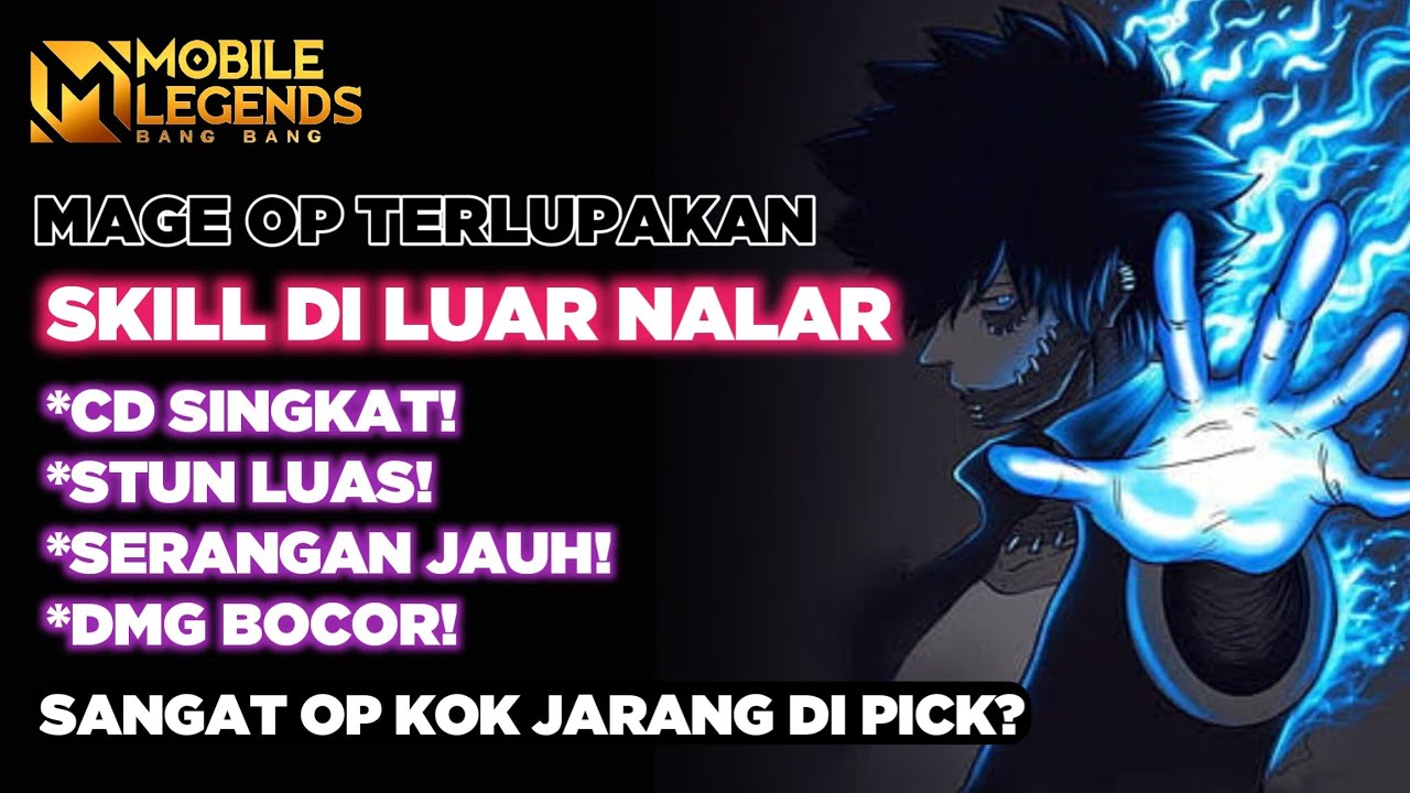 Mage Op Terlupakan! Skillnya Di Luar Nalar! Op GK Pernah Di pick!