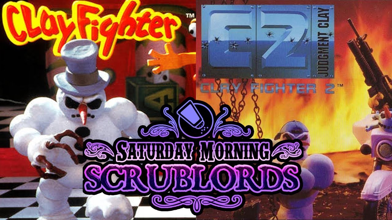 Saturday Morning Scrublords - Clay Fighter & Clay Fighter 2
