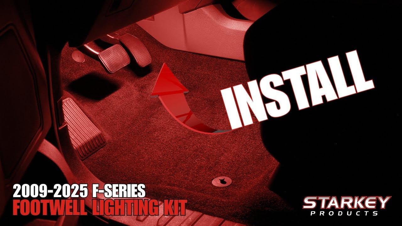 Installation | 2009-2025 Ford F-Series Footwell Lighting Kit | Starkey Products