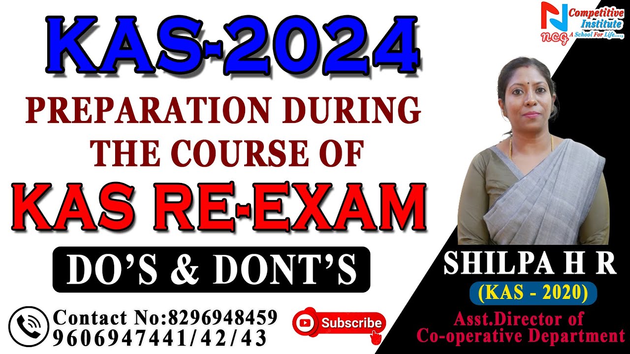 KAS-2024 | PREPARATION DURING THE COURSE OF KAS RE-EXAM | BY SHILPA H R