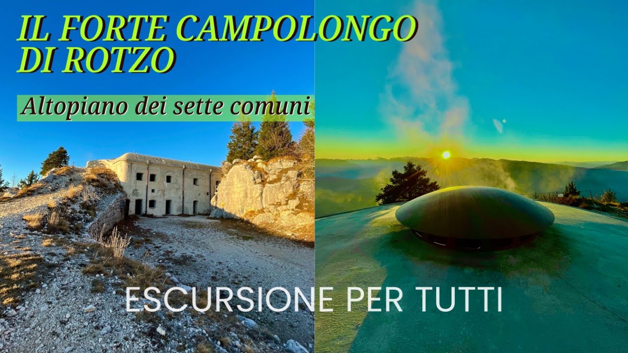 FORTE CAMPOLONGO (Rotzo): escursione nella storia della Grande Guerra sull’Altopiano dei 7 Comuni