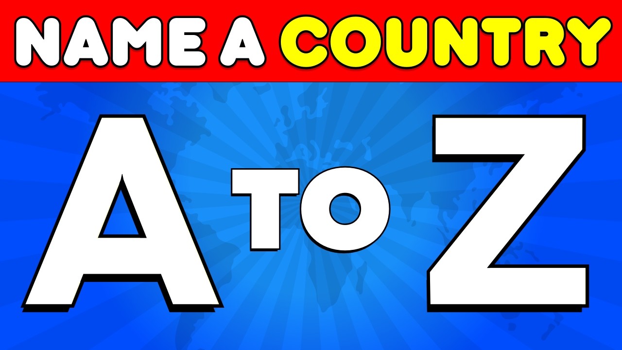 Name a Country from A to Z 🌍🔤 | Geography Quiz