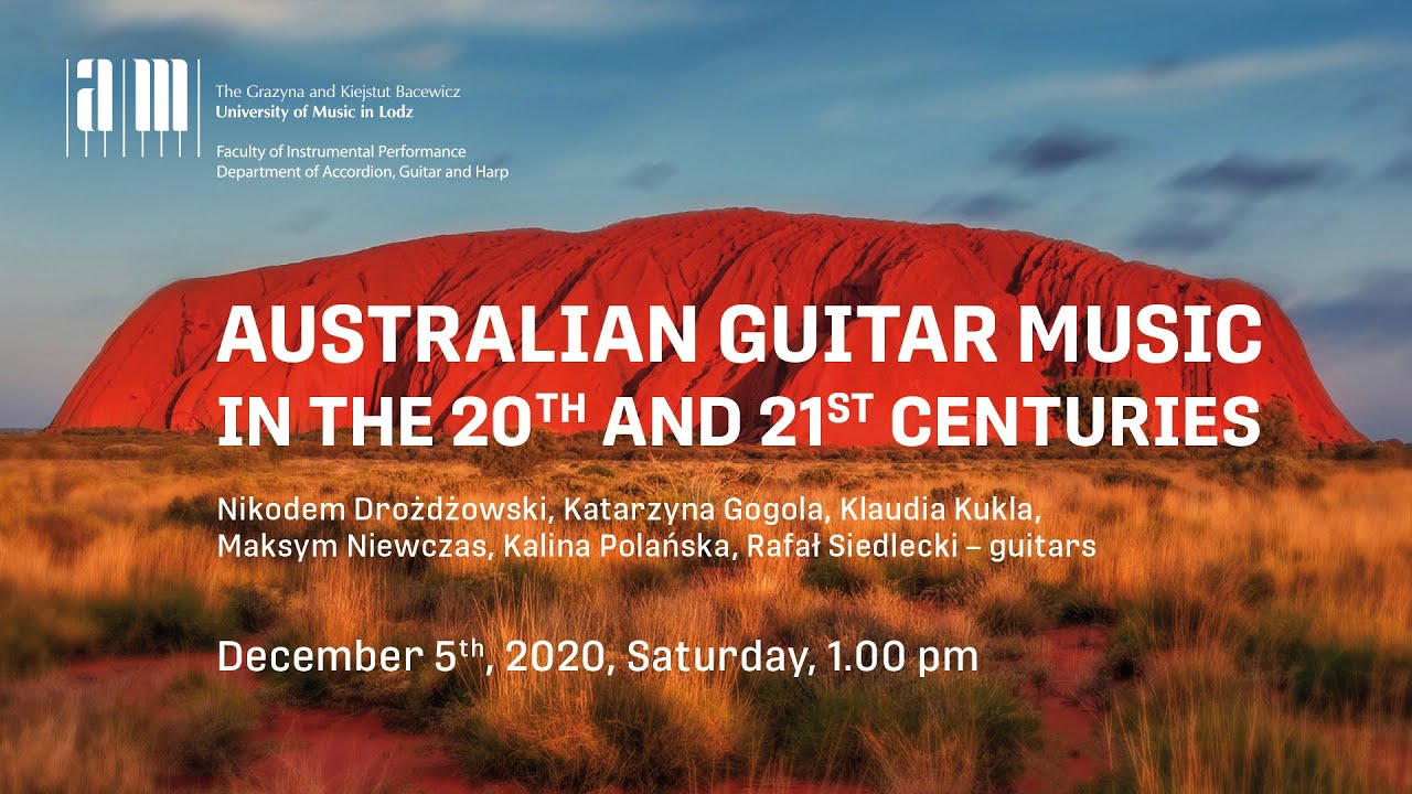 AUSTRALIAN GUITAR MUSIC IN THE 20TH AND 21ST CENTURIES