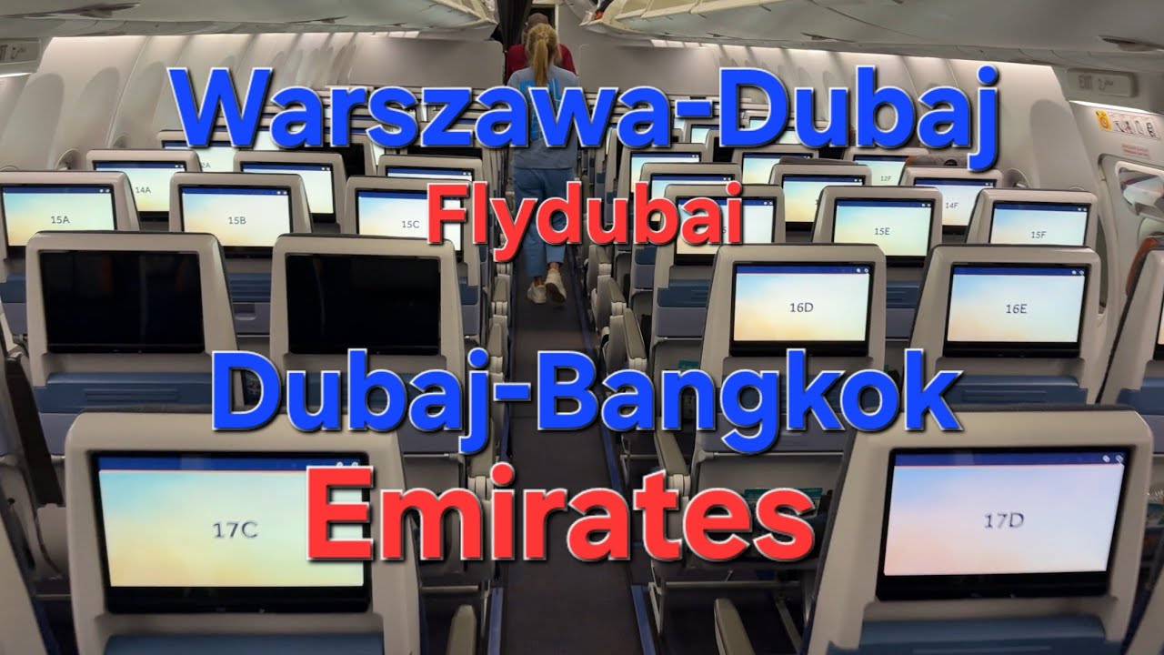 Flydubai. Emirates. Warszawa - Bangkok przez Dubaj.