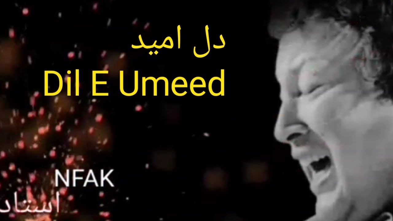 Nusrat Fateh Ali Khan | Dil E Umeed | Best Voice 💗