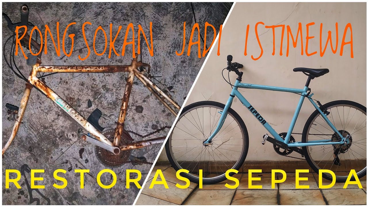 Restorasi sepeda rongsok - wrecked bike restoration - Pengalaman pertama restorasi sepeda
