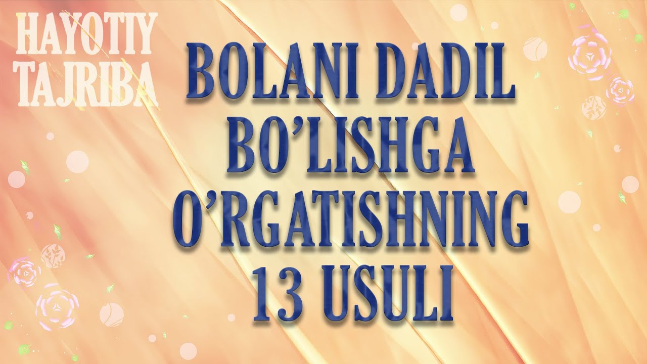 O'smir bolalar psixologiyasi. Bolaga qo'rquvlarini yengishni o'rgatamiz.