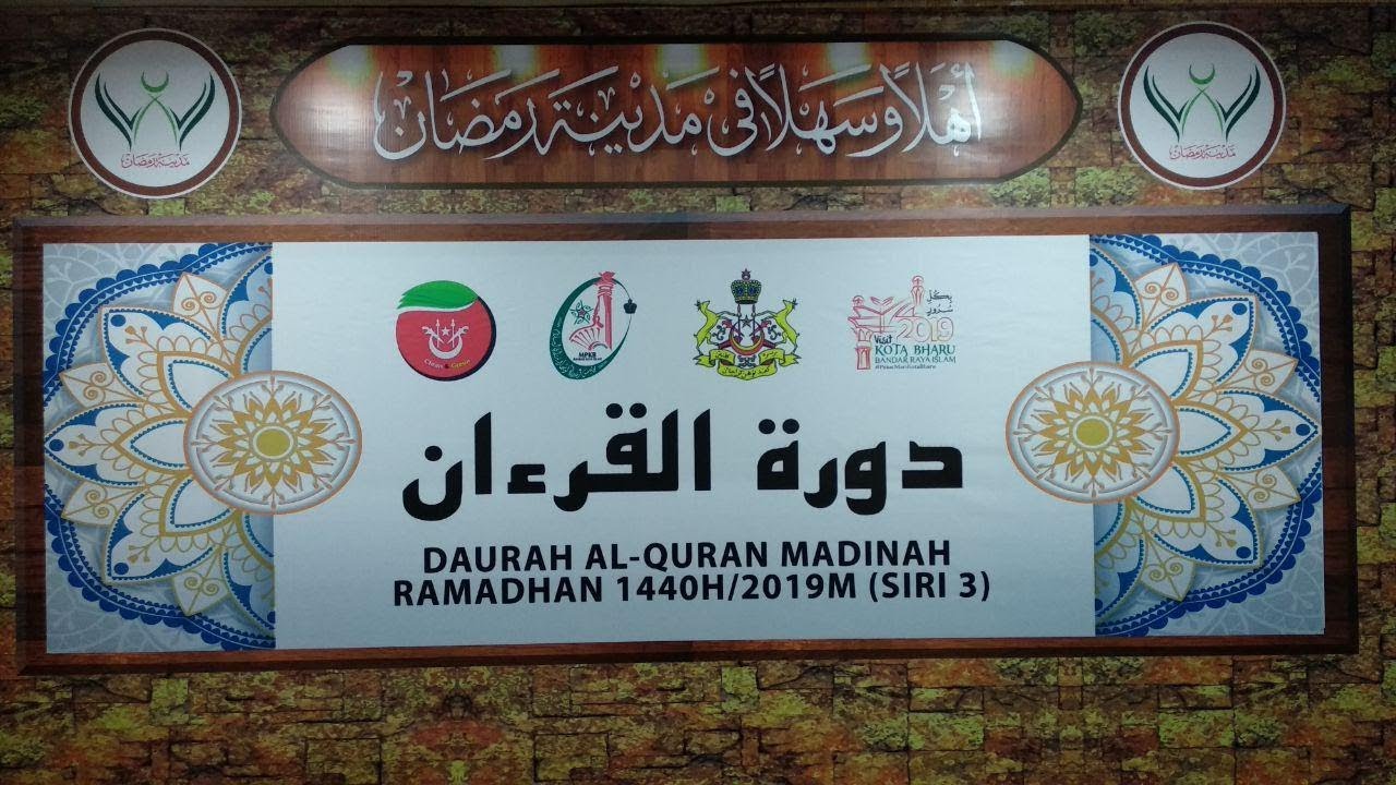 LIVE Majlis Penutup dan Penyampaian Sijil Daurah Al- Quran Madinah Ramadhan Siri III 2019M/ 1440H