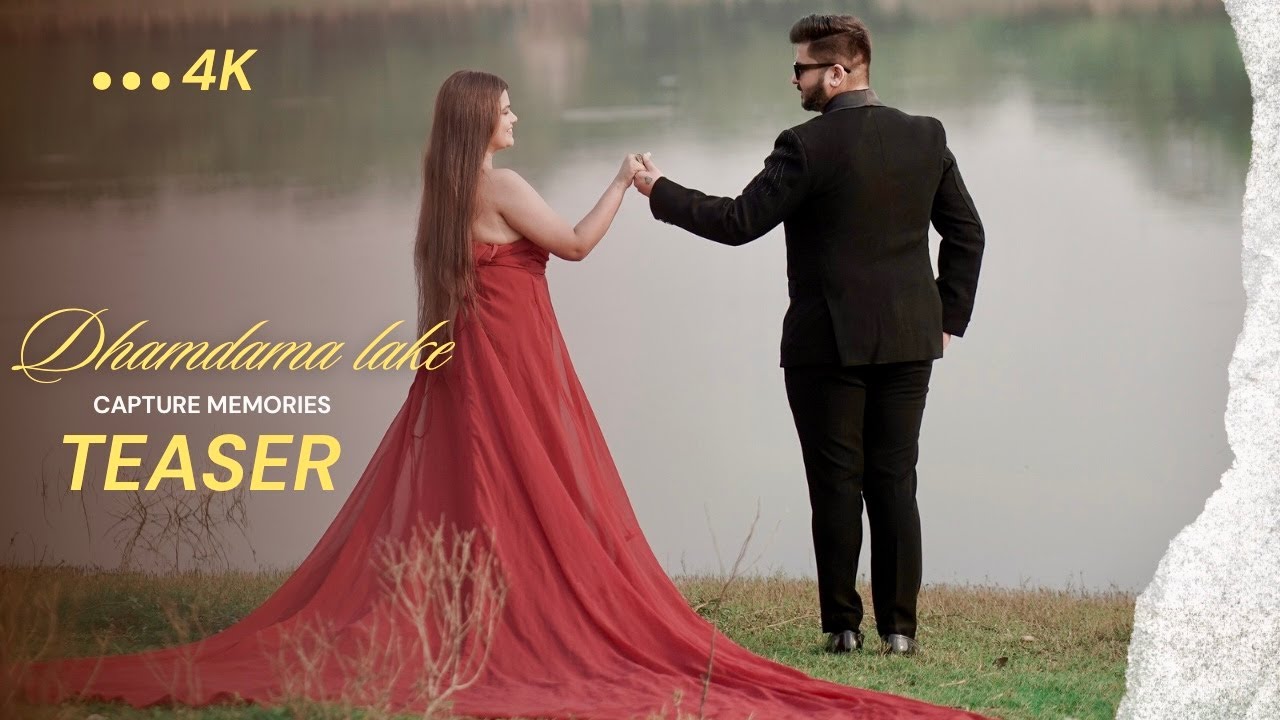 DAMDAMA LAKE || ARAVALLI HILLS || GURGAON || TEASER PREWEDDING Capture Memorise Production