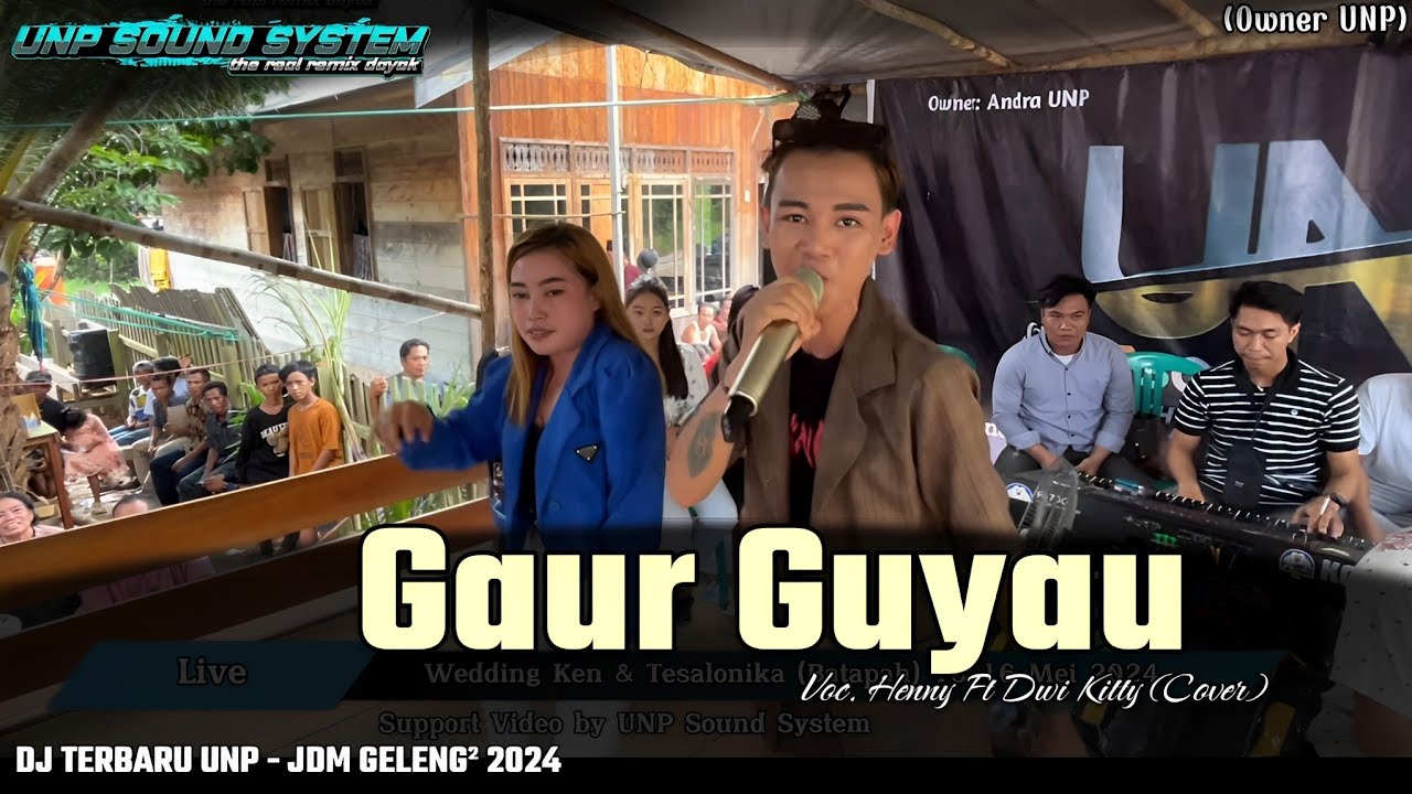 GAUR GUYAU Lagu Dayak Maanyan - Henny Ft Dwi Kitty - LIVE DESA BATAPAH