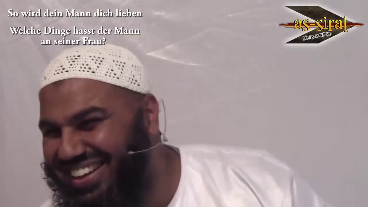 So wird dein Mann dich lieben!  Welche Dinge hasst der Mann an seiner Frau ? Ahmad Abul Baraa
