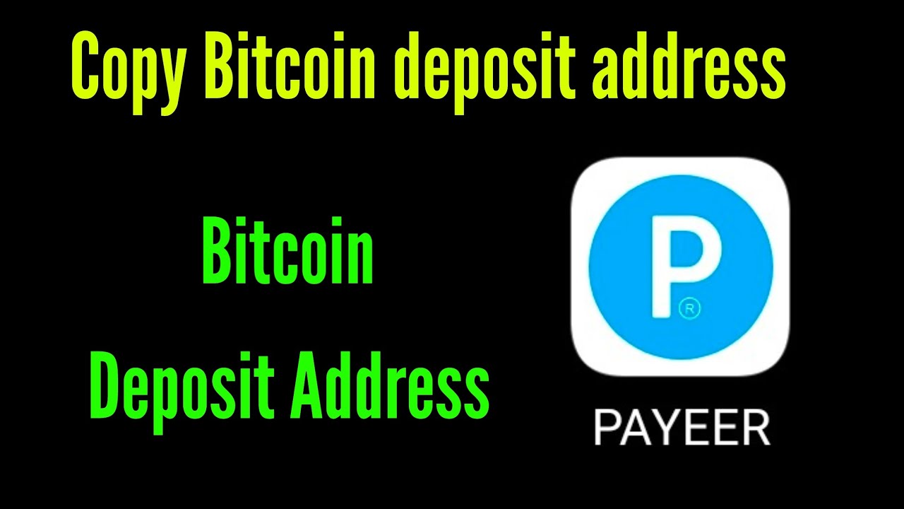 How to get Bitcoin deposit address from payeer account