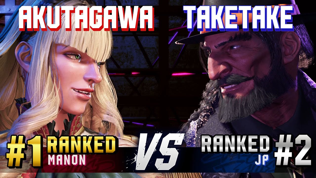 SF6 ▰ AKUTAGAWA (#1 Ranked Manon) vs TAKETAKE-PIANO (#2 Ranked JP) ▰ High Level Gameplay