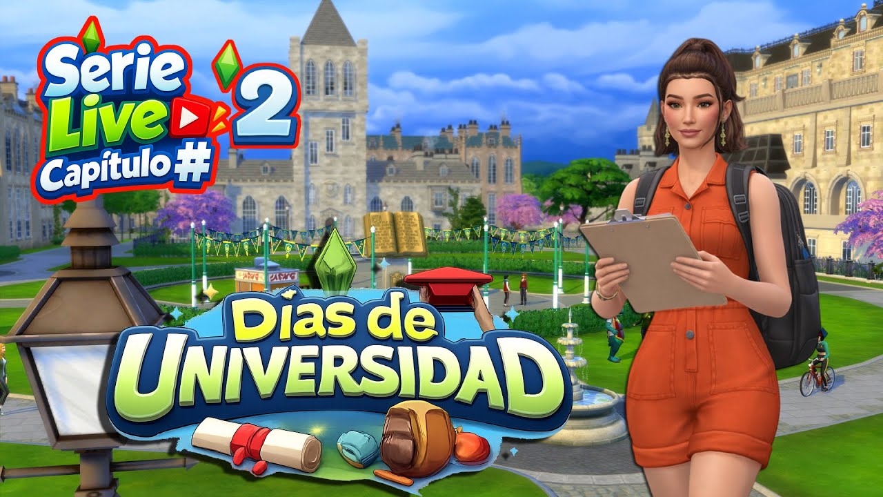 Serie Live Dias de Universidad Capitulo 2 #Sims4