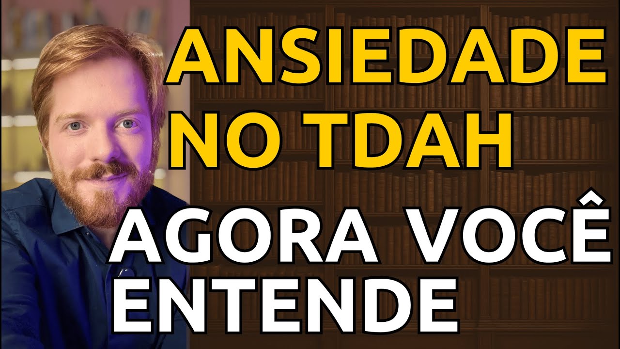 COMO LIDAR COM A ANSIEDADE NO TDAH?