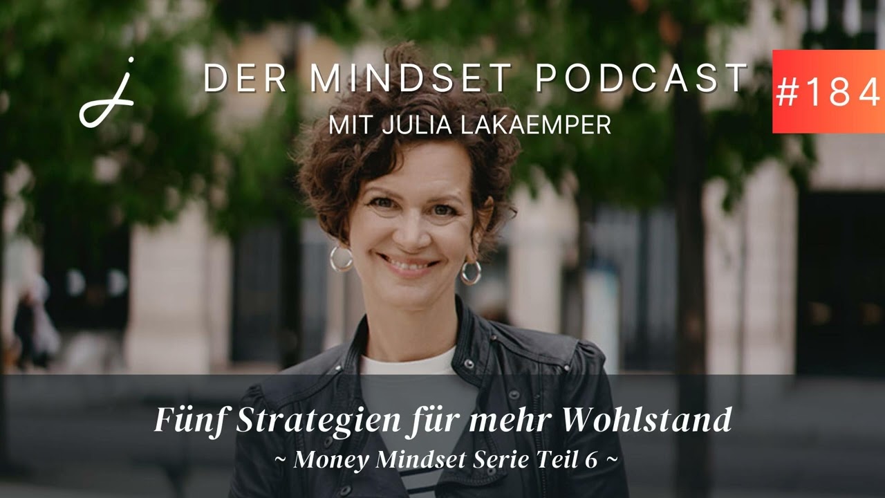 Folge 184: Fünf Strategien für mehr Wohlstand (Money Mindset Serie)