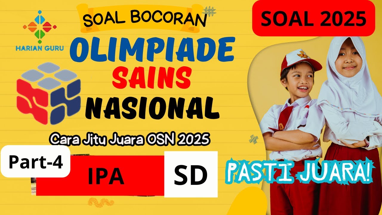 SOAL OSN IPA SD 2025 Part 4 - Plus Kunci Jawaban = Pasti JUARA #osnsd #osnipa