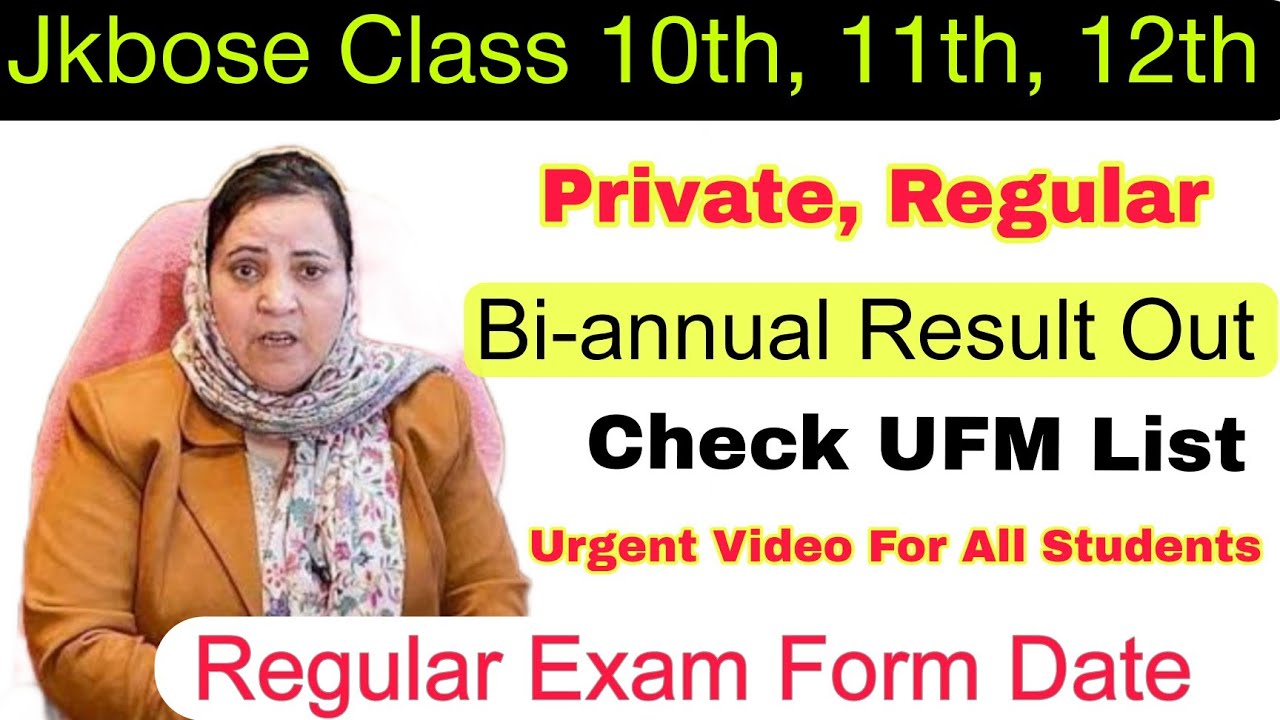 Good News ❤️ Jkbose Class 11th, 12th, Private Result Update, Check New UFM List, Regular Exam Form 