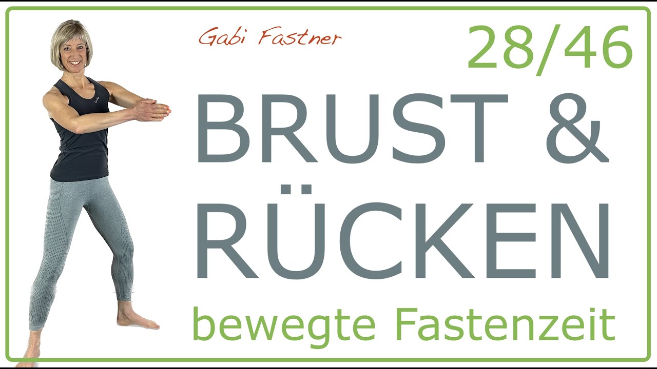 28/46📍17 min. Brust und R&uuml;cken trainiert und geformt | ohne Ger&auml;te, im Stehen.