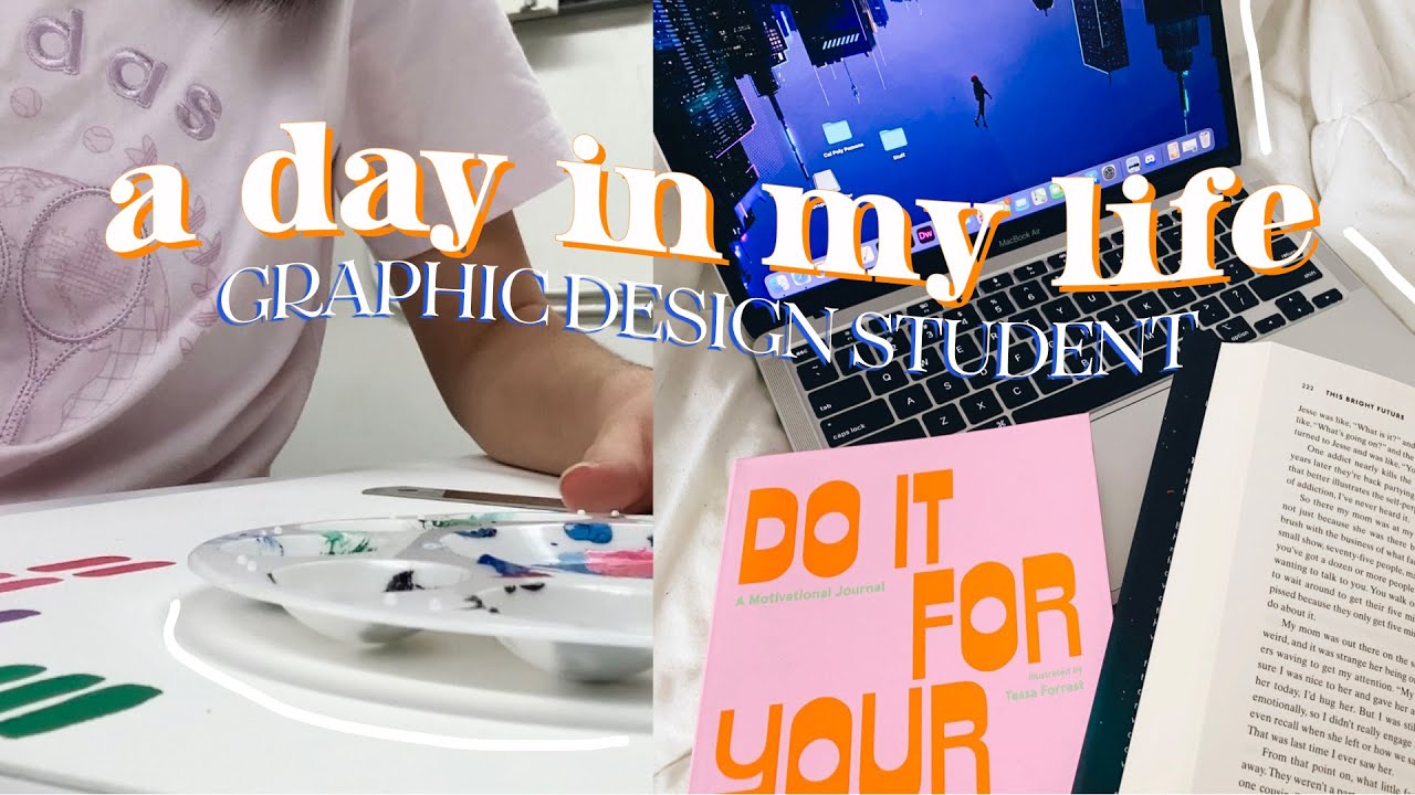 a day in my life as a graphic design student